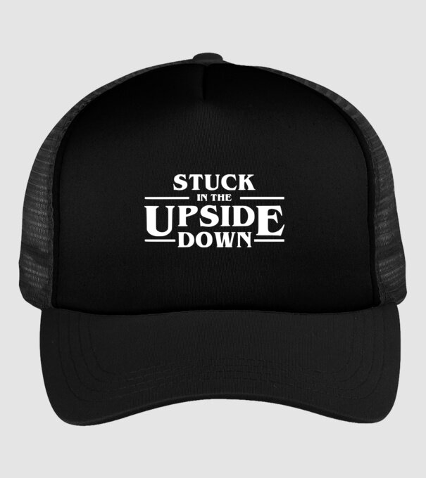 stuck in the upside down model negru pe tricou