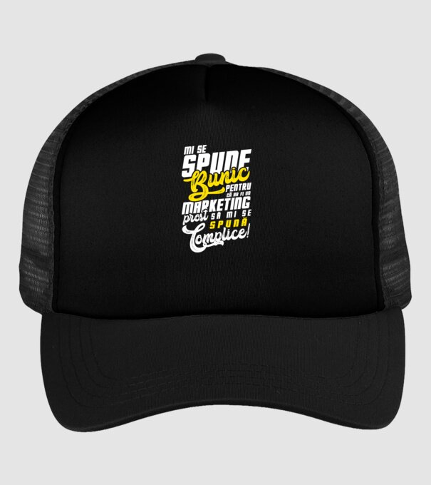 Mi se spune: bunic pentru că ar fi un marketing prost să mi se spună complice! model negru pe tricou