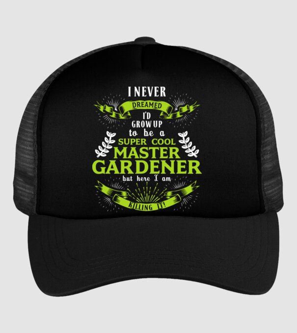 I never dreamed gardener drk model negru pe tricou