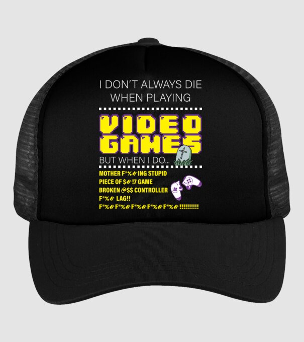 I don't always die when playing video games model negru pe tricou