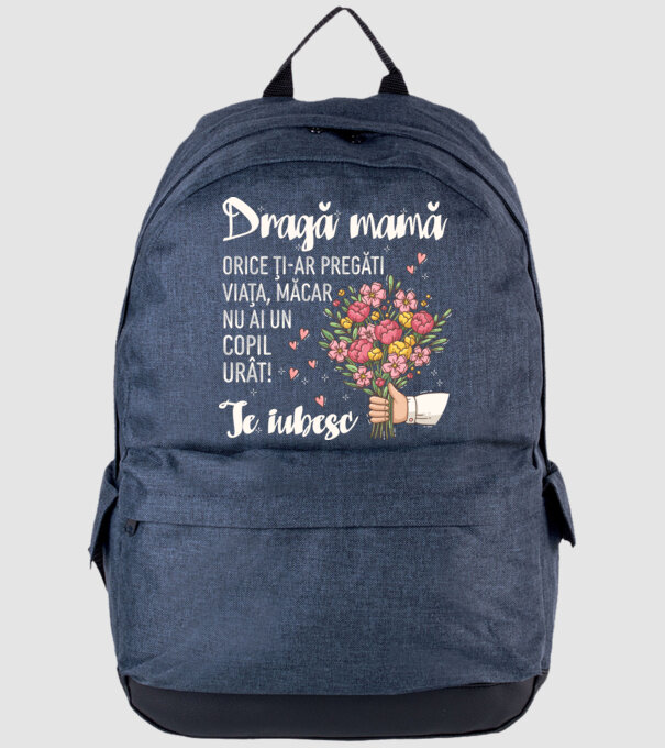 Dragă mamă, orice ți-ar pregăti viața, măcar nu ai un copil urât! te iubesc model albastru jeanși pe tricou