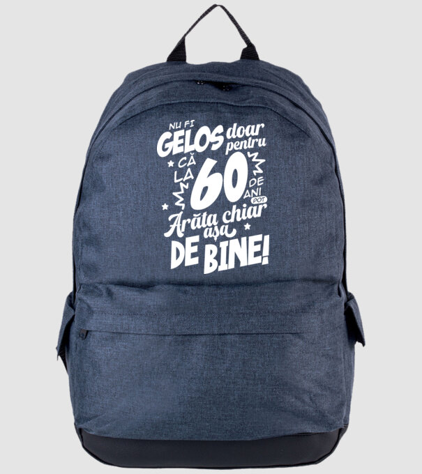 NU FI GELOS DOAR PENTRU CĂ LA  60 DE ANI model albastru jeanși pe tricou