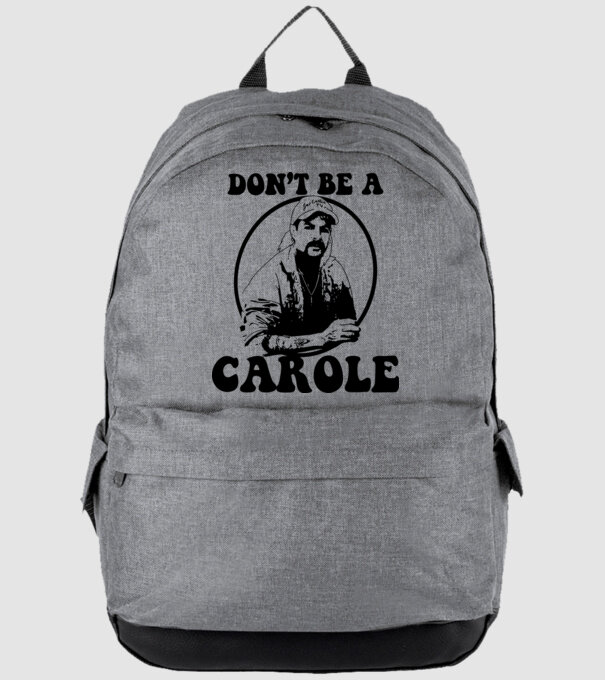Dont be a carole model gri pe tricou