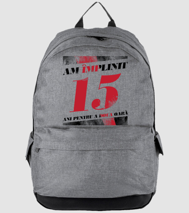 Am împlinit 15 ani pentru a doua oară model gri pe tricou