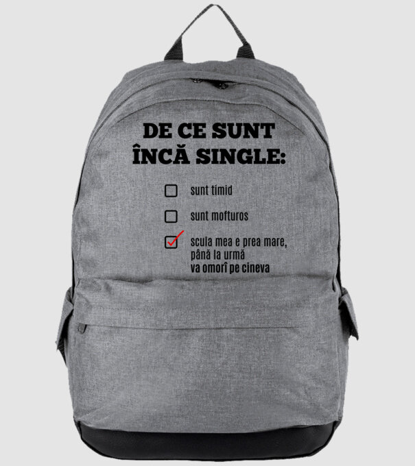 De ce sunt încă single: sunt timid, - sunt mofturos - scula mea e prea mare, până la urmă va omorî pe cineva model gri pe tricou
