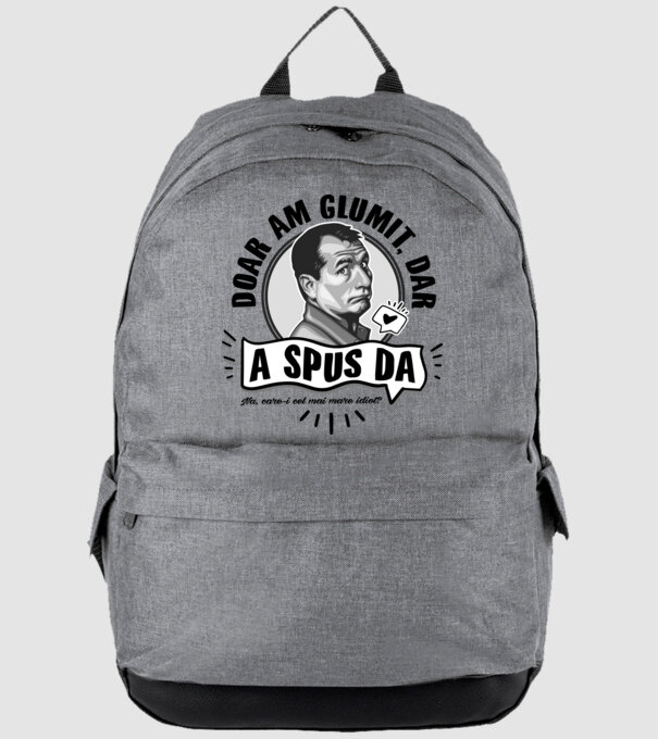 doar am glumit, dar - a spus da - na, care-i cel mai mare idiot model gri pe tricou