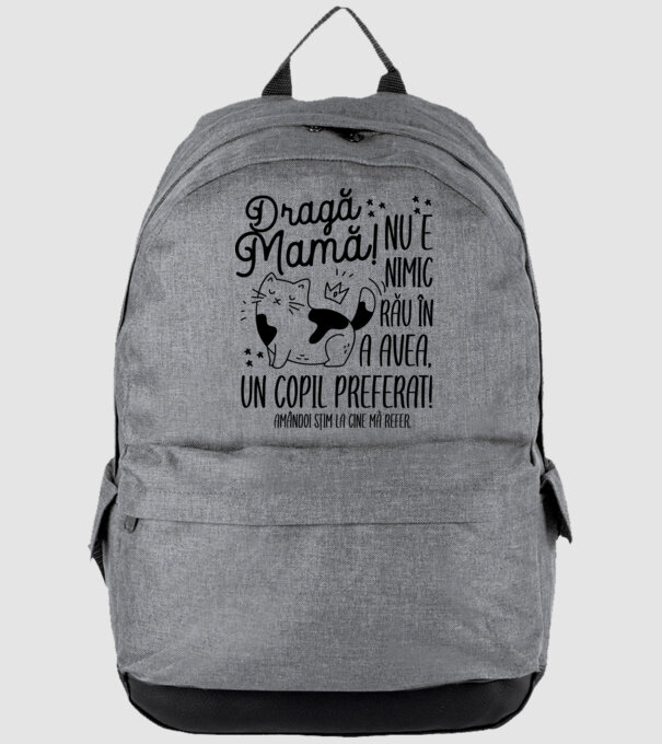 Dragă mamă! Nu e nimic rău în a avea un copil preferat! Amândoi știm la cine mă refer. model gri pe tricou