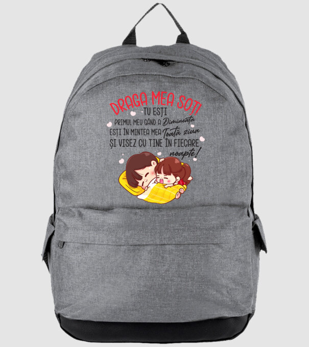 Dragul meu soț! tu ești primul meu gând dimineața, ești în mintea mea toată ziua și visez cu tine în fiecare noapte. Te iubesc! model gri pe tricou