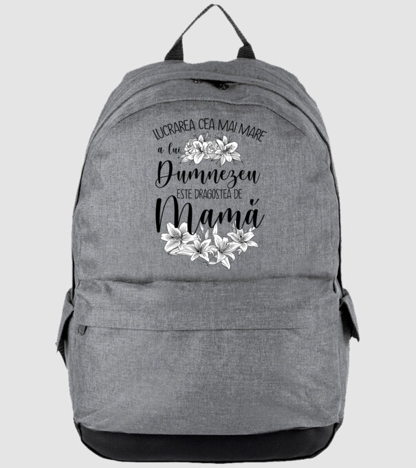 Lucrarea cea mai mare a lui Dumnezeu este dragostea de mamă model gri pe tricou