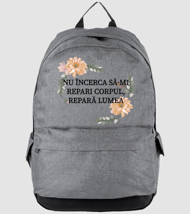 nu încerca să-mi repari corpul, repară lumea model gri pe tricou