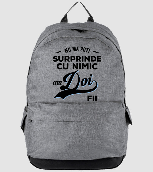 Nu mă poți surprinde cu nimic, am doi fii model gri pe tricou