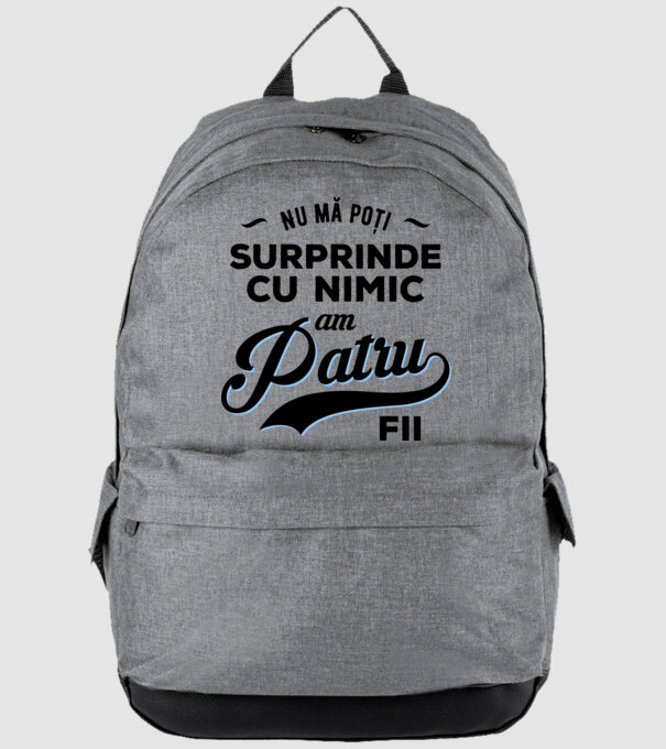 Nu mă poți surprinde cu nimic, am patru fii model gri pe tricou