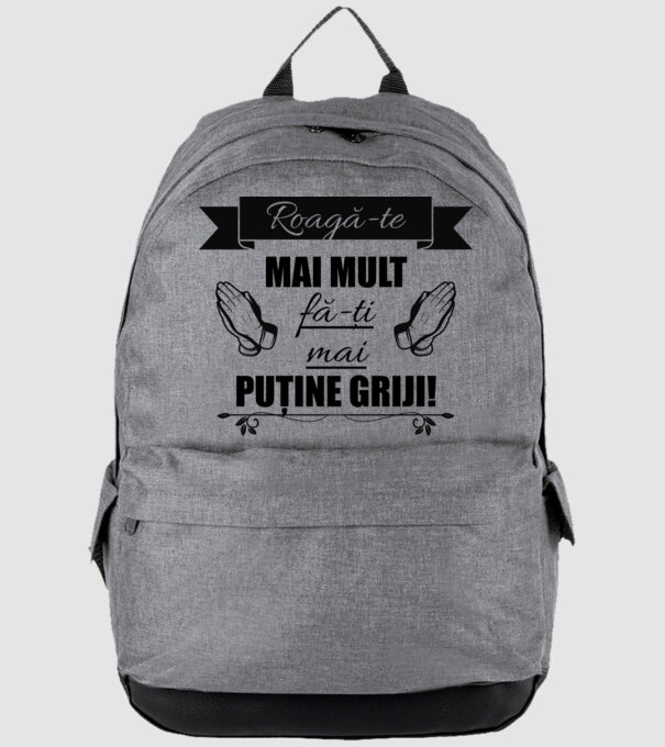 Roagă-te mai mult, fă-ți mai puține griji! model gri pe tricou