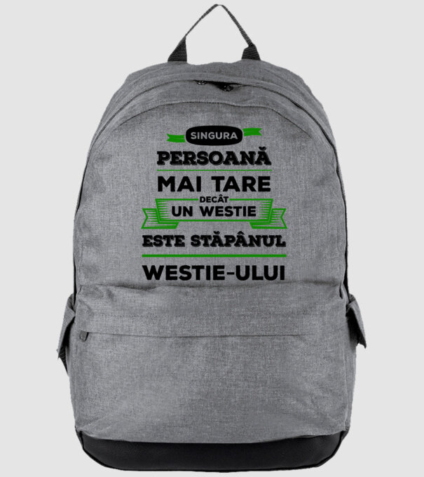 singura persoană mai tare decât un Westie este stăpânul westie-ului model gri pe tricou