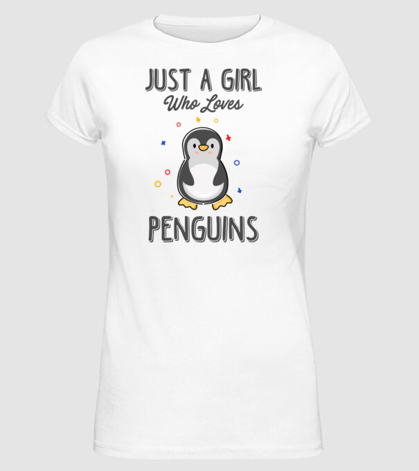 Just a girl who loves Penguins model alb pe tricou