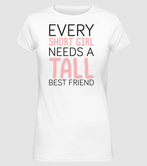 Tall Friend model alb pe tricou