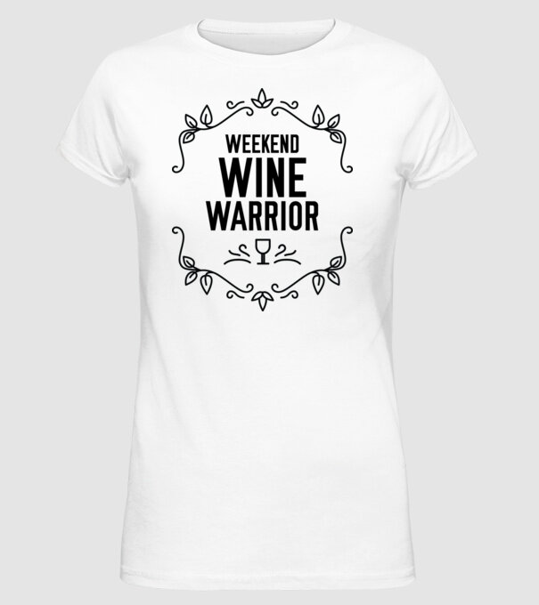 Wine tasting team Weekend Wine Warrior model alb pe tricou
