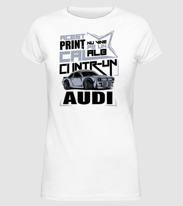 Acest prinț nu vine pe un cal alb, ci într-un Audi model alb pe tricou