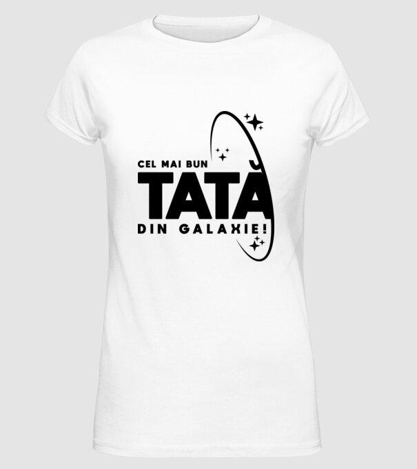 Cel mai bun tată din Galaxie! model alb pe tricou