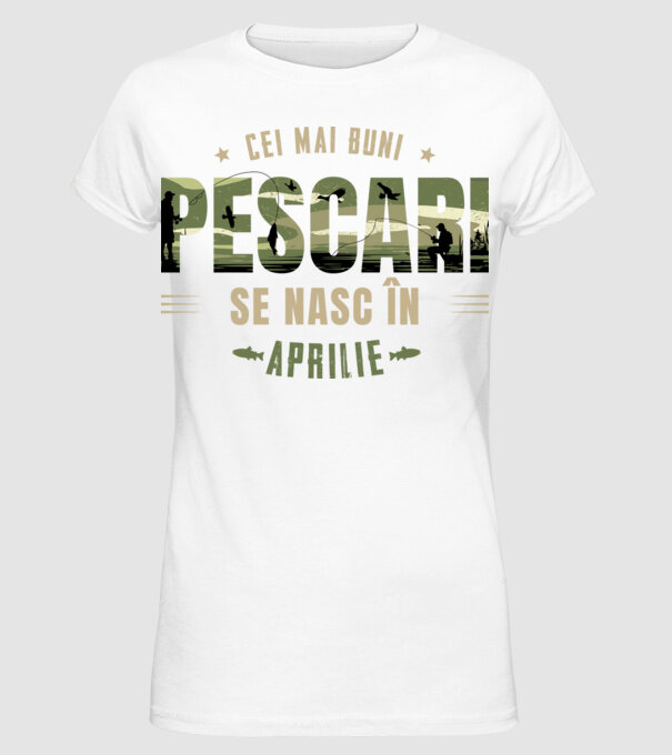 Cei mai buni pescari se nasc în aprilie model alb pe tricou