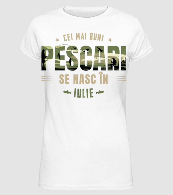 Cei mai buni pescari se nasc în iulie model alb pe tricou