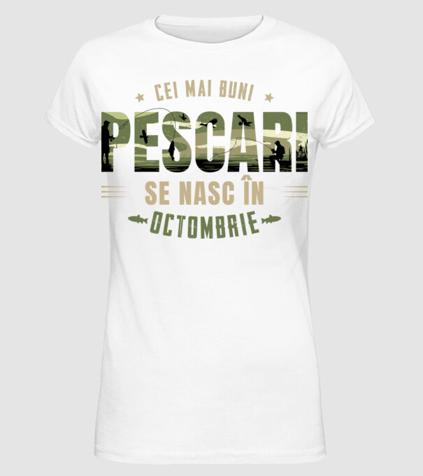 Cei mai buni pescari se nasc în octombrie model alb pe tricou
