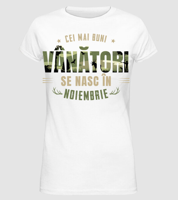 Cei mai buni vânători se nasc în noiembrie model alb pe tricou