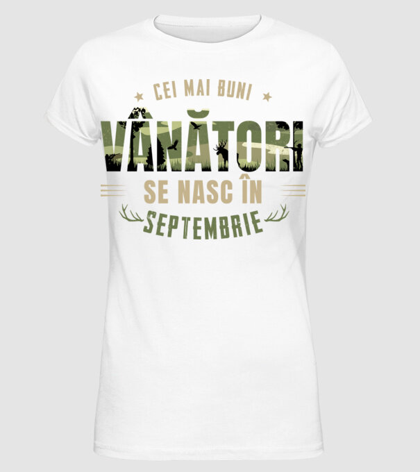Cei mai buni vânători se nasc în septembrie model alb pe tricou