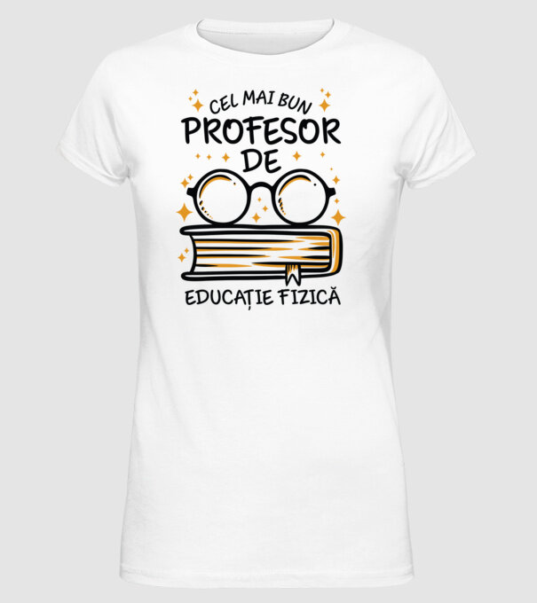 Cel mai profesor educație fizică model alb pe tricou