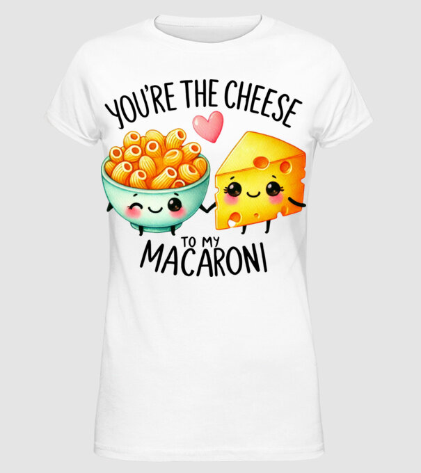 Cheese to my Macaroni model alb pe tricou