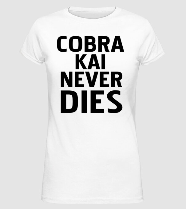 cobra kai never dies model alb pe tricou