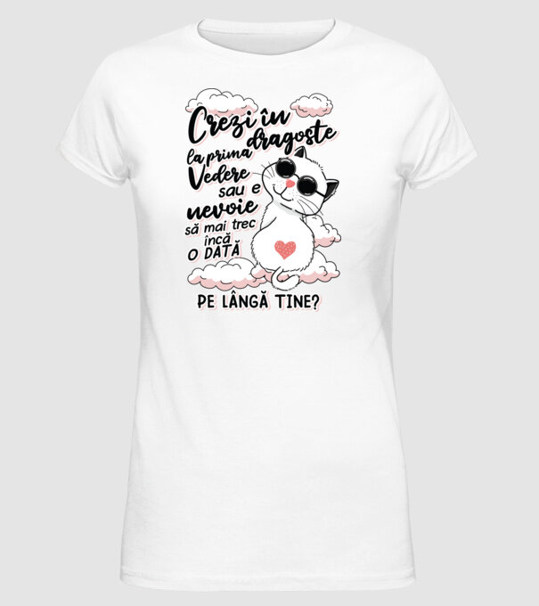 Crezi în dragoste-la prima vedere model alb pe tricou