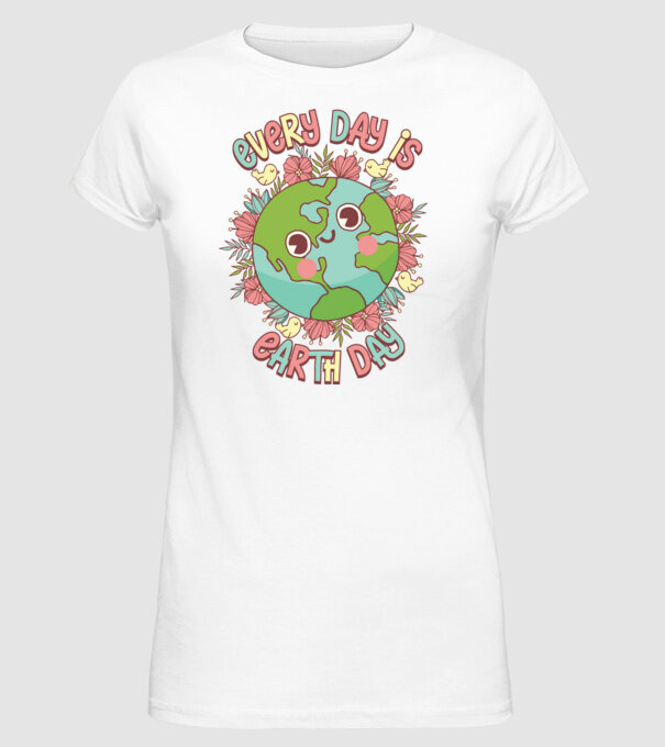 Every day is earth day cute model alb pe tricou