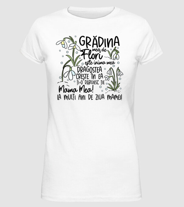 Grădina mea de flori model alb pe tricou