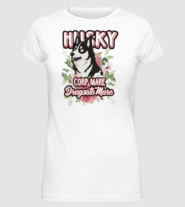 husky - corp mare, dragoste mare model alb pe tricou