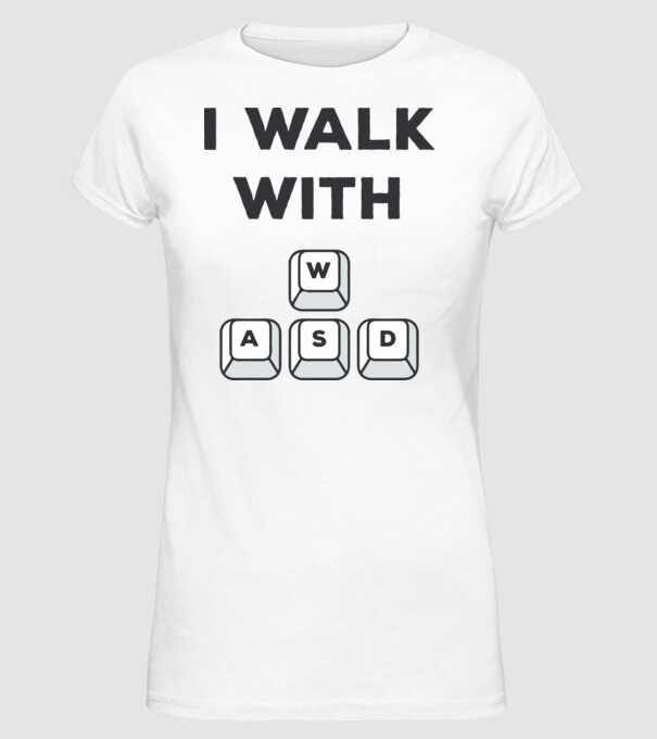 I Walk with WASD model alb pe tricou