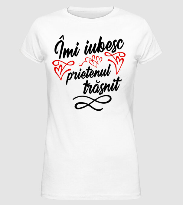 Îmi iubesc prietenul trăsnit model alb pe tricou
