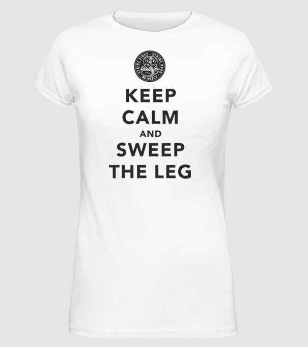 Keep calm and weep the leg cobra kai model alb pe tricou
