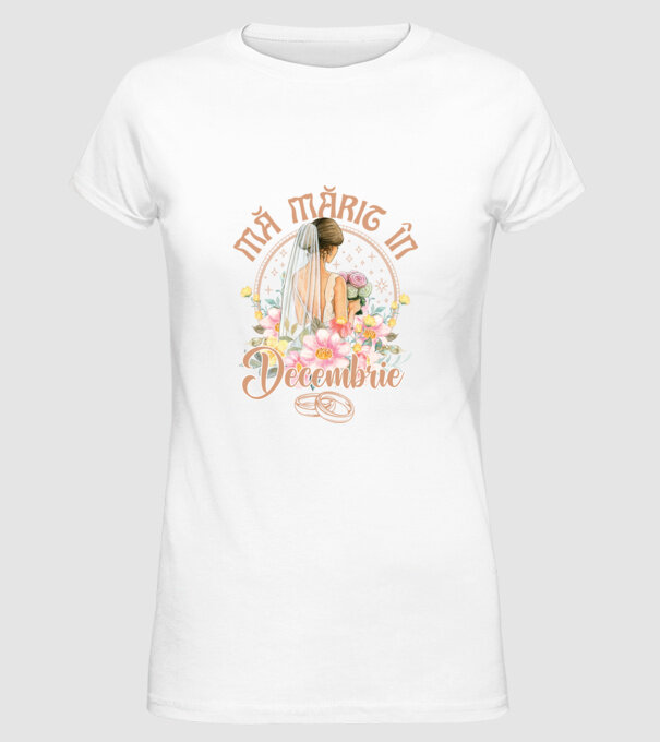 mă mărit - în decembrie model alb pe tricou