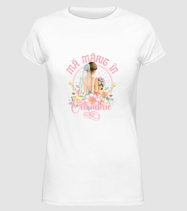 mă mărit - în octombrie model alb pe tricou
