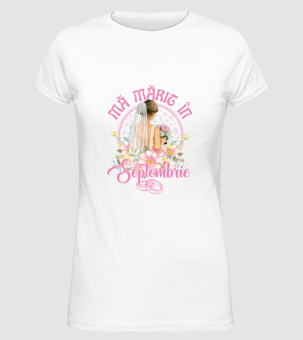 mă mărit - în septembrie model alb pe tricou