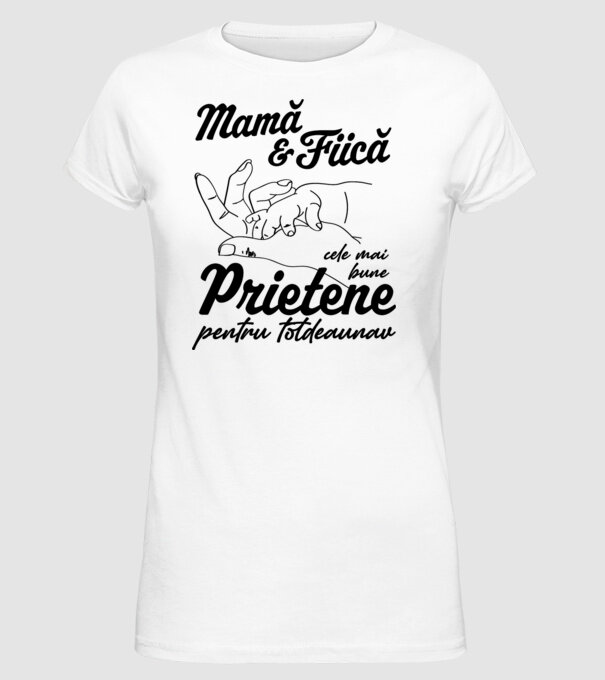 Mamă & fiică - cele mai bune prietene pentru totdeauna model alb pe tricou