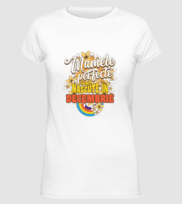 Mamele perfecte sunt născute în octombrie. model alb pe tricou