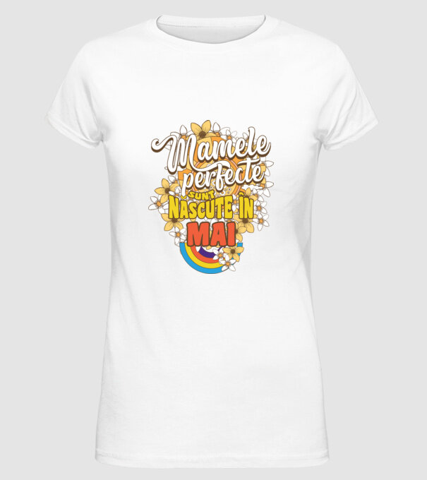 Mamele perfecte sunt născute în mai. model alb pe tricou