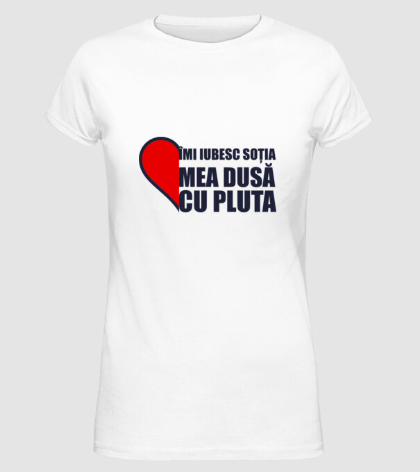 îmi iubesc soția mea dusă cu pluta model alb pe tricou