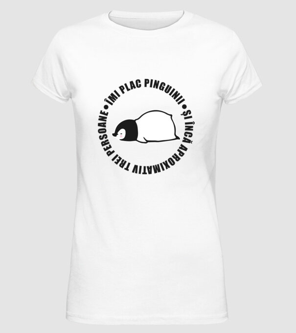 Îmi plac pinguinii - și încă aproximativ trei persoane model alb pe tricou