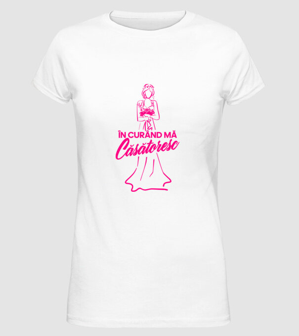 În curând mă căsătoresc model alb pe tricou