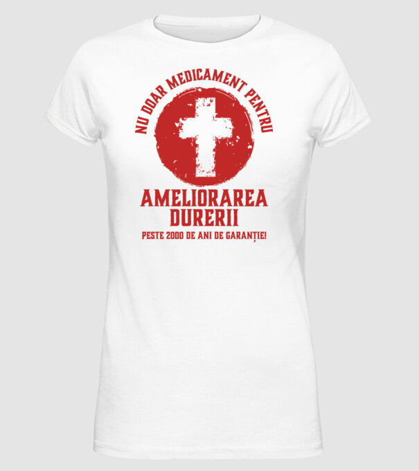 Nu doar medicament pentru ameliorarea durerii, peste 2000 de ani de garanție! model alb pe tricou