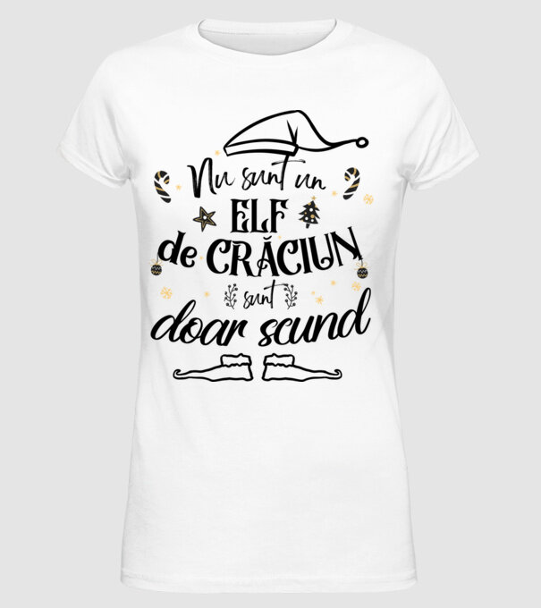 Nu sunt un elf de Crăciun, sunt doar scund ALB model alb pe tricou