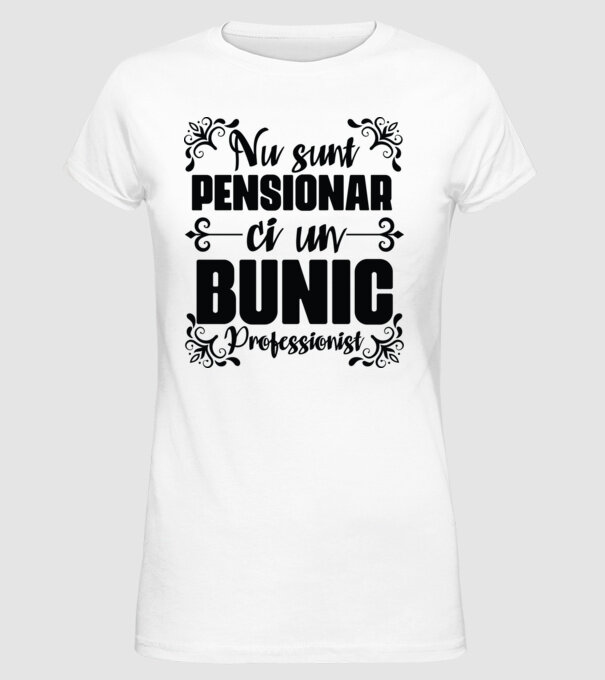 Nu sunt_pensionar, ci un bunic profesionist model alb pe tricou